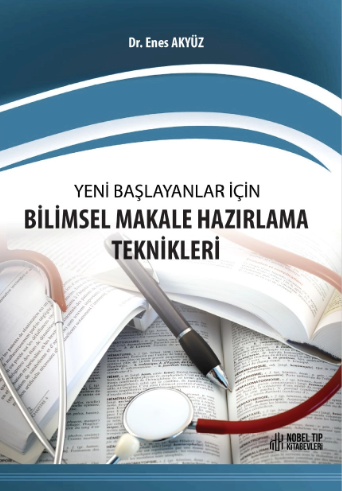 Yeni Başlayanlar için Bilimsel Makale Hazırlama Teknikleri