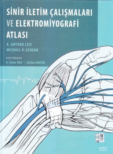 Sinir İletim Çalışmaları ve Elektromiyografi Atlası