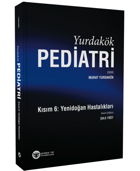 Yurdakök Pediatri Kısım 6: Yenidoğan Hastalıkları