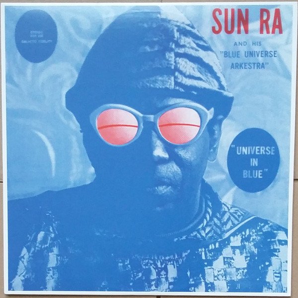 SUN RA AND HIS BLUE UNIVERSE ARKESTRA – UNIVERSE IN BLUE (1972) - LP SIFIR PLAK
