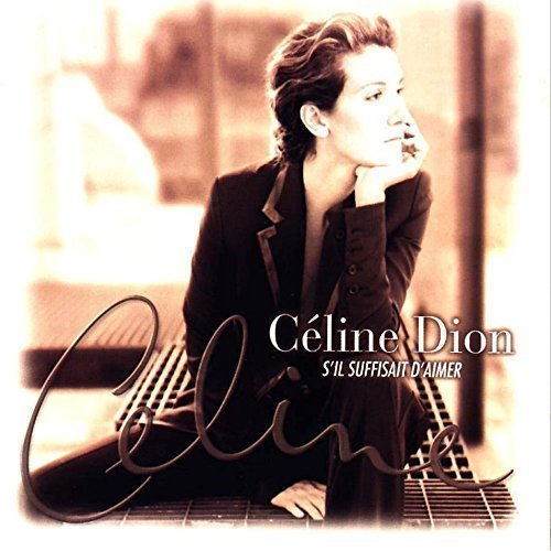 CELINE DION - S'IL SUFFISAIT D'AIMER (1998) 2LP 180GR 2017 EDT GATEFOLD SIFIR