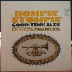 ROMPIN' STOMPIN' GOOD-TIME JAZZ - BOB SCOBEY'S FRISCO JAZZ BAND - PLAK 2.EL