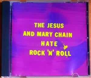 THE JESUS AND MARY CHAIN - HATE ROCK 'N' ROLL (1995) - CD 2.EL