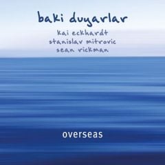 BAKİ DUYARLAR - OVERSEAS (2011) - CD SIFIR