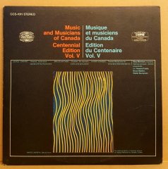 MUSIC AND MUSICIANS OF CANADA - VOL 5 /HARRY SOMERS 12 MINIATURES MARRY MORRISON (SOPRANO) DONALD WHITTON (CELLO) - LP 2.EL PLAK