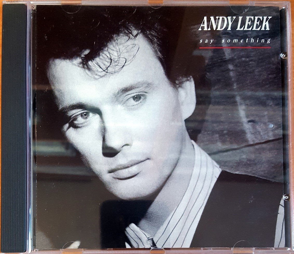 ANDY LEEK - SAY SOMETHING (1988) CD 2.EL