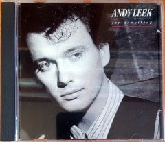 ANDY LEEK - SAY SOMETHING (1988) CD 2.EL