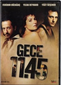 GECE 11.45 - FERİDUN DÜZAĞAÇ - YİĞİT ÖZŞENER - DVD 2.EL