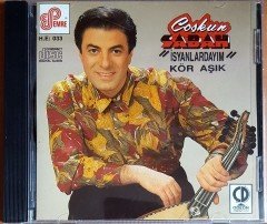 COŞKUN SABAH - İSYANLARDAYIM / KÖR AŞIK (1992) CD 2.EL