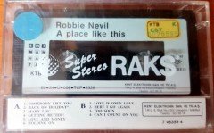 ROBBIE NEVIL - A PLACE LIKE THIS (1989) KENT CASSETTE MADE IN TURKEY ''NEW'' PAPER LABEL