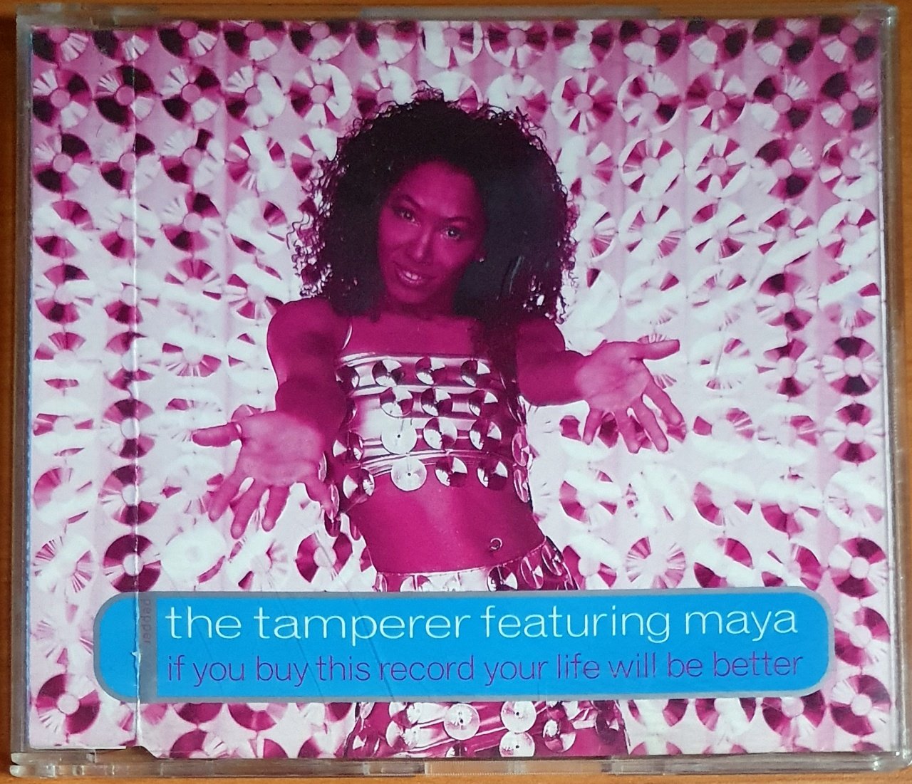 THE TAMPERER FEATURING MAYA - IF YOU BUY THIS RECORD YOUR LIFE WILL BE BETTER (1998) - CD SINGLE 2.EL