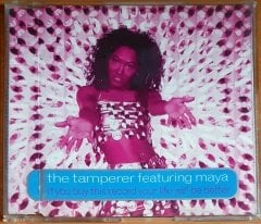 THE TAMPERER FEATURING MAYA - IF YOU BUY THIS RECORD YOUR LIFE WILL BE BETTER (1998) - CD SINGLE 2.EL
