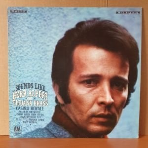 HERB ALPERT & THE TIJUANA BRASS - SOUNDS LIKE (1967) - LP 2.EL PLAK