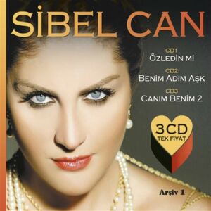 SİBEL CAN - ARŞİV VOL 1 ÖZLEDİN Mİ (2005) BENİM ADIM AŞK (2009) CANIM BENİM (2001) - 3CD BOX SIFIR
