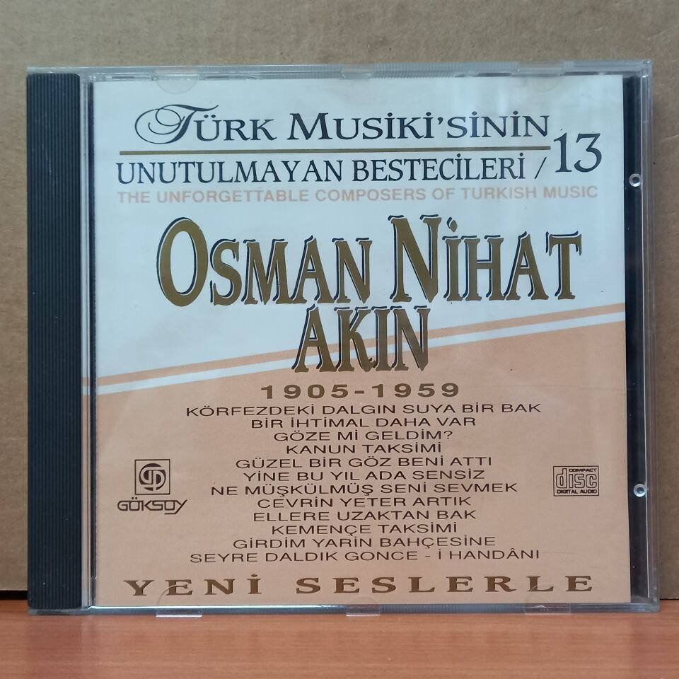TÜRK MUSİKİ'SİNİN UNUTULMAYAN BESTECİLERİ 13 / OSMAN NİHAT AKIN (1994) - CD 2.EL