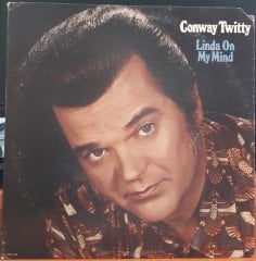 CONWAY TWITTY - LINDA ON MY MIND (1974) - PLAK 2.EL