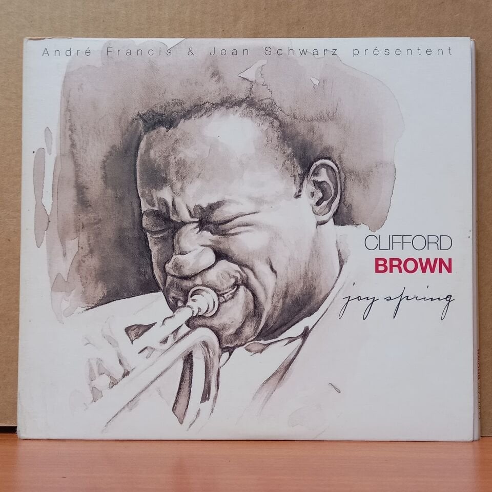 CLIFFORD BROWN – JOY SPRING / ANDRE FRANCIS & JEAN SCHWARZ PRESENT (2006) - 2CD 2.EL