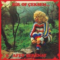 AFET SERENAY - BİR OF ÇEKSEM - LP PLAK SIFIR