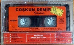 COŞKUN DEMİR - ÖZLEDİM (1991) PICCATURA KASET SIFIR