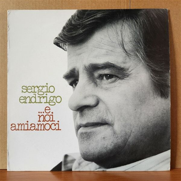 SERGIO ENDRIGO – ..E NOI AMIAMOCI (1981) - LP 2.EL PLAK