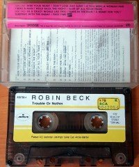 ROBIN BECK - TROUBLE OR NOTHIN (1990) PLAKSAN CASSETTE MADE IN TURKEY ''USED'' PAPER LABEL