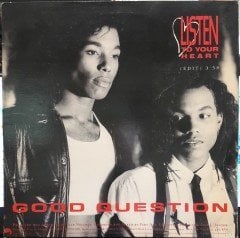GOOD QUESTION - LISTEN TO YOUR HEART (1988) - 12'' MAXI SINGLE PLAK 2.EL PROMO