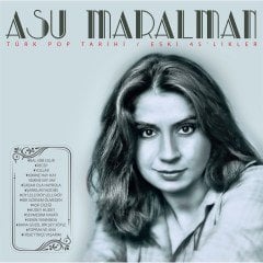 ASU MARALMAN - TÜRK POP TARİHİ / ESKİ 45'LİKLER - LP 2022 BASIM SIFIR PLAK