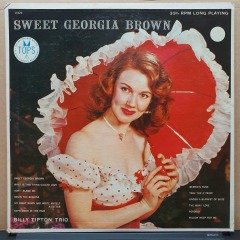 BILLY TIPTON TRIO - SWEET GEORGIA BROWN (1957) - LP 2.EL PLAK