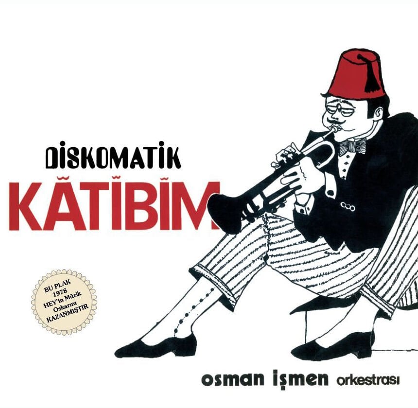 OSMAN İŞMEN ORKESTRASI - DİSKOMATİK KATİBİM (1978) - LP 2023 BASKI SIFIR PLAK