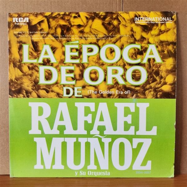 RAFAEL MUÑOZ AND HIS ORCHESTRA – LA EPOCA DE ORO DE 1954-1957 VOLUME 1 (1968) - LP 2.EL PLAK