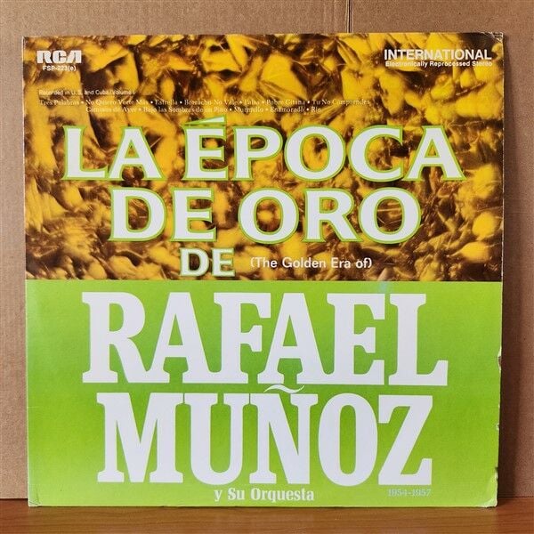 RAFAEL MUÑOZ AND HIS ORCHESTRA – LA EPOCA DE ORO DE 1954-1957 VOLUME 1 (1968) - LP 2.EL PLAK