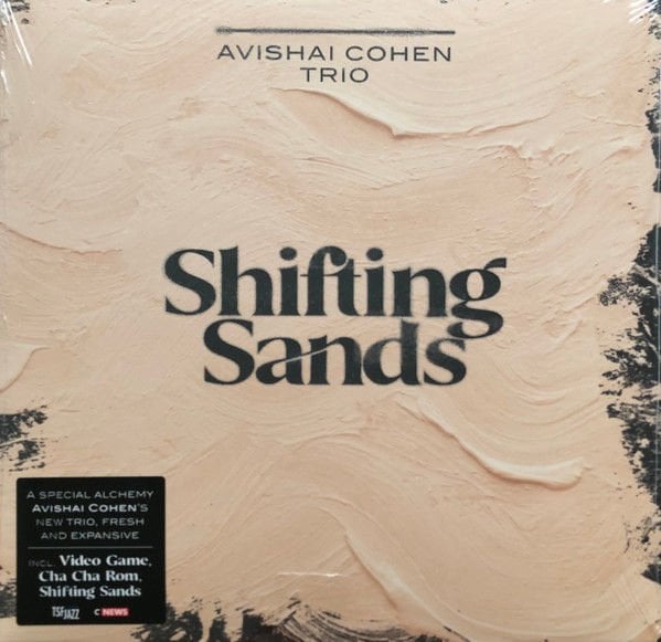 AVISHAI COHEN TRIO - SHIFTING SANDS (2022) - LP NAIVE SIFIR PLAK