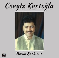 CENGİZ KURTOĞLU - BİZİM ŞARKIMIZ (1988) - LP SIFIR PLAK