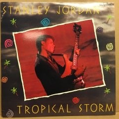 STANLEY JORDAN - TROPICAL STORM 1988 2.EL 12''MAXI