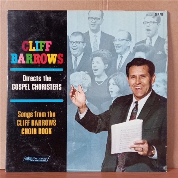 CLIFF BARROWS – DIRECTS THE GOSPEL CHORISTERS - LP 2.EL PLAK