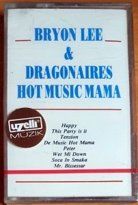 BRYON LEE & DRAGONAIRES - HOT MUSIC MAMA (1988) - KASET SIFIR