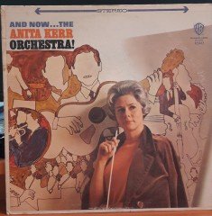 ANITA KERR - AND NOW...THE ANITA KERR ORCHESTRA - PLAK 2.EL