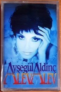 AYŞEGÜL ALDİNÇ - ALEV ALEV (1993) - KASET SIFIR