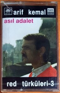 ARİF KEMAL - RED TÜRKÜLERİ 3 / ASIL ADALET (1988) - KASET GÜNER SIFIR