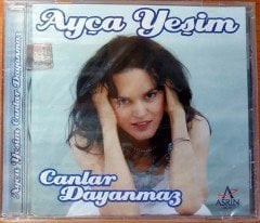 AYÇA YEŞİM - CANLAR DAYANMAZ CD SIFIR