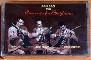 ARİF SAĞ TRIO - CONCERTO FOR BAĞLAMA (1998) - KASET ASM MÜZİK SIFIR