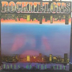 ROCKMELONS - TALES OF THE CITY (1988) - 2.EL PLAK