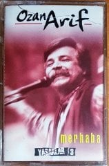 OZAN ARİF - MERHABA / YASAKLAR 3 (1998) SELÇUKLU MÜZİK KASET SIFIR