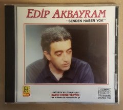 EDİP AKBAYRAM - SENDEN HABER YOK (1991) - CD ESKİ SARI BANDROL BAYŞU MÜZİK İLK BASKI 2.EL