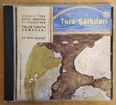 YALÇIN TURA ŞARKILARI - AYANGİL TÜRK MÜZİĞİ ORK. & KOROSU (1999) - CD 2.EL