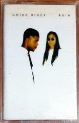 CHINA BLACK - BORN (1995) RAKS KASET SIFIR