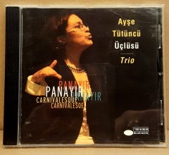 AYŞE TÜTÜNCÜ TRIO - PANAYIR (2005) - CD BLUE NOTE 2.EL