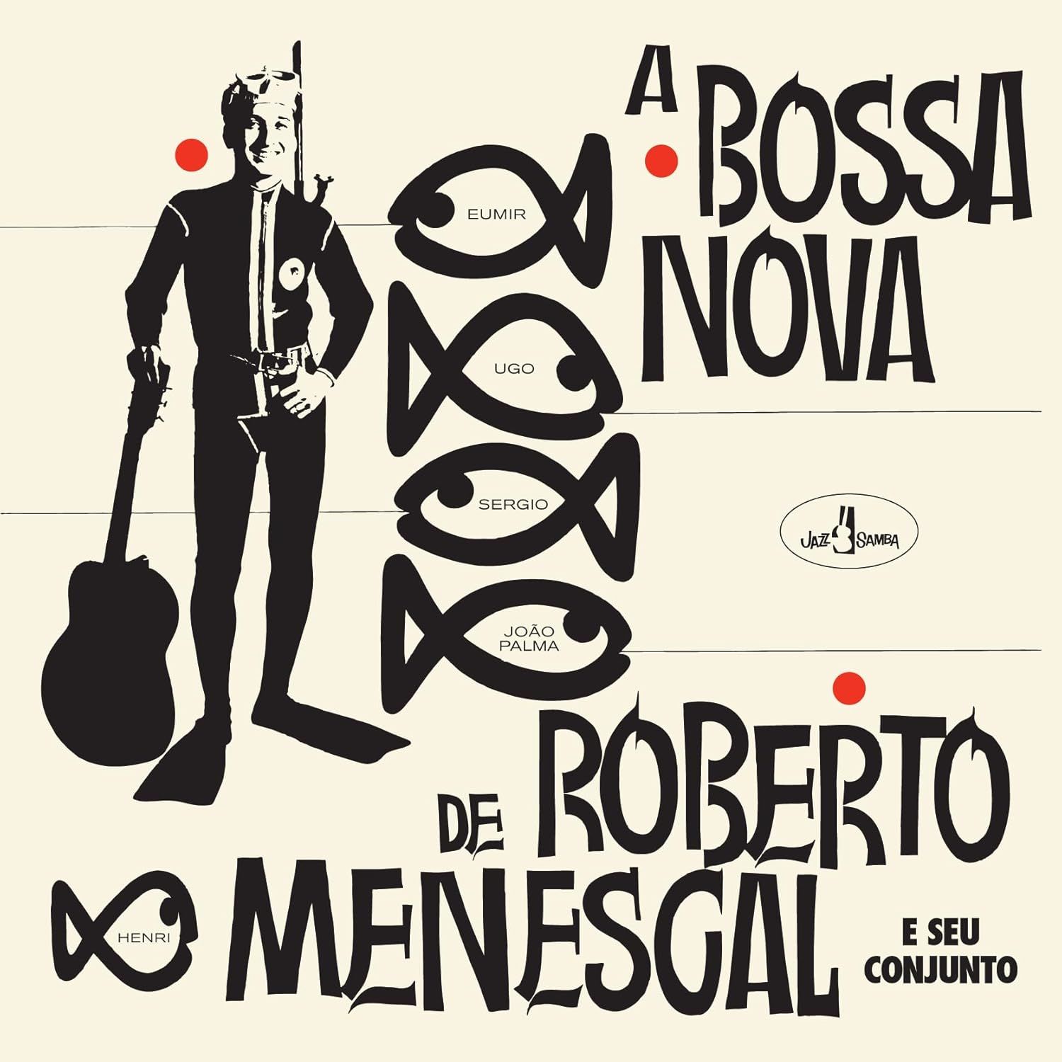 ROBERTO MENESCAL - A BOSSO NOVA DE.... (1963) - LP 180GR 2024 EDITION SAMBA BOSSANOVA LATIN JAZZ SIFIR PLAK