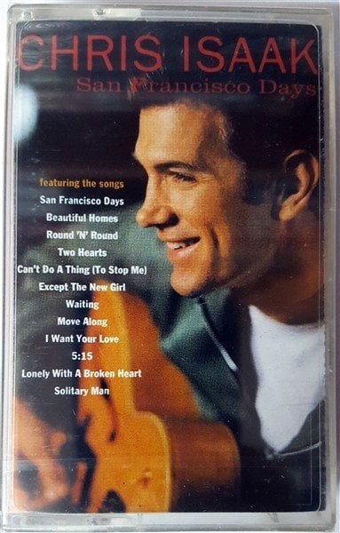 CHRIS ISAAK - SAN FRANCISCO DAYS (1993) MMY CASSETTE MADE IN TURKEY ''NEW''