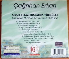 SİYAH BEYAZ TUŞLARDA TÜRKÜLER / ÇAĞRIHAN ERKAN - CD 2.EL
